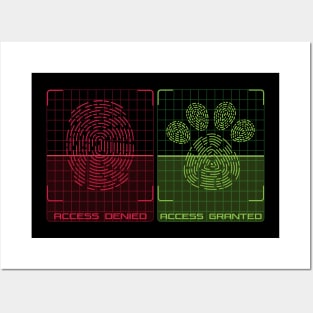 Pet paw access granted Posters and Art